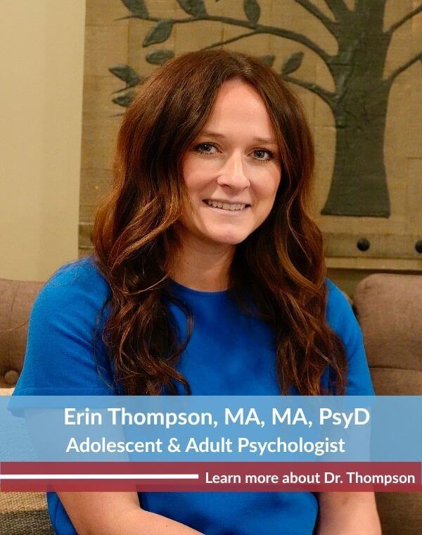Erin Thompson, MA, MA, PsyD — Clinical Psychologist providing therapy for adolescents and young adults with anxiety, depression, trauma, and substance use concerns at Centered Mind Counseling Services in Washington State.